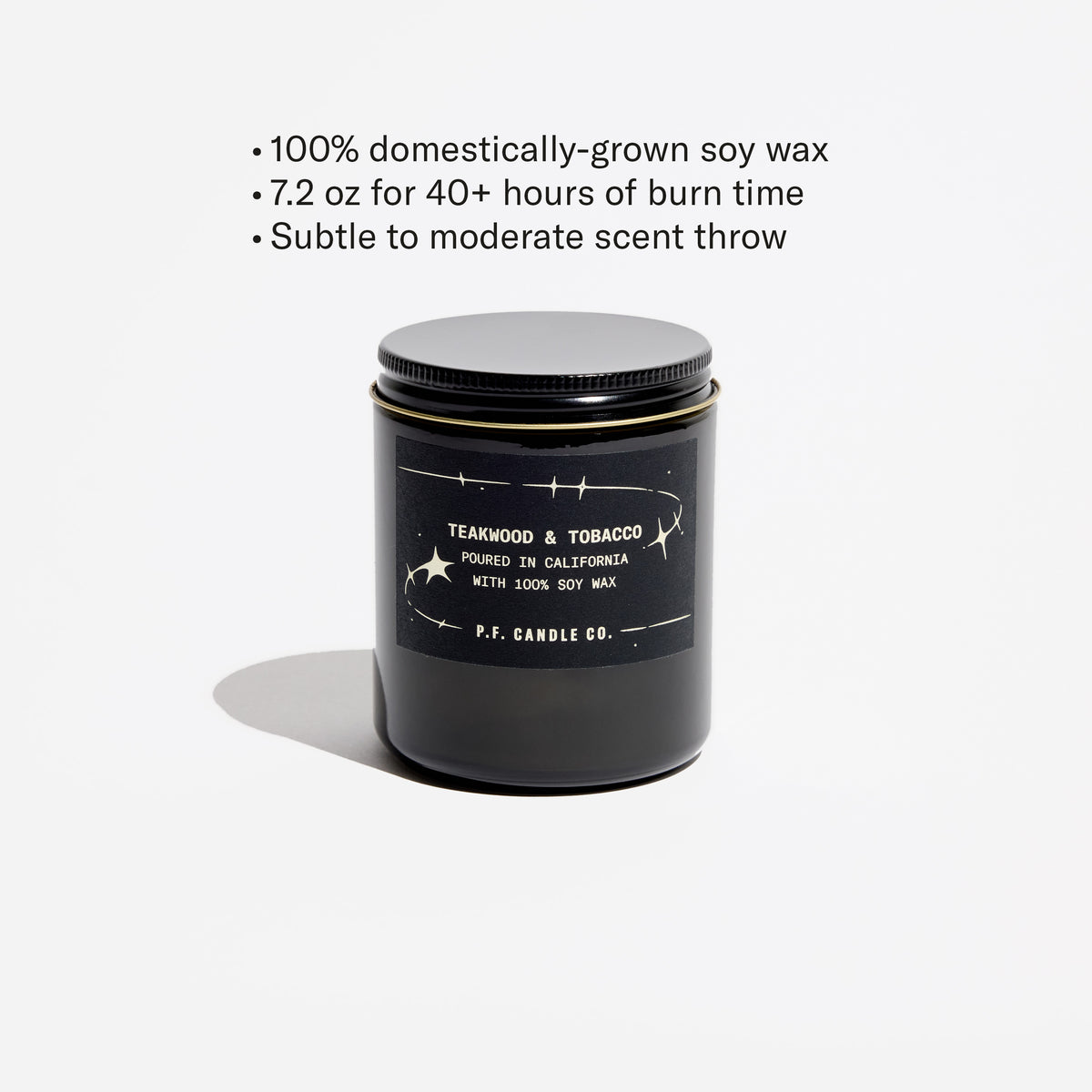 100% domestically-grown soy wax, 7.2 oz for 40+ hours of burn time, subtle to moderate scent throw