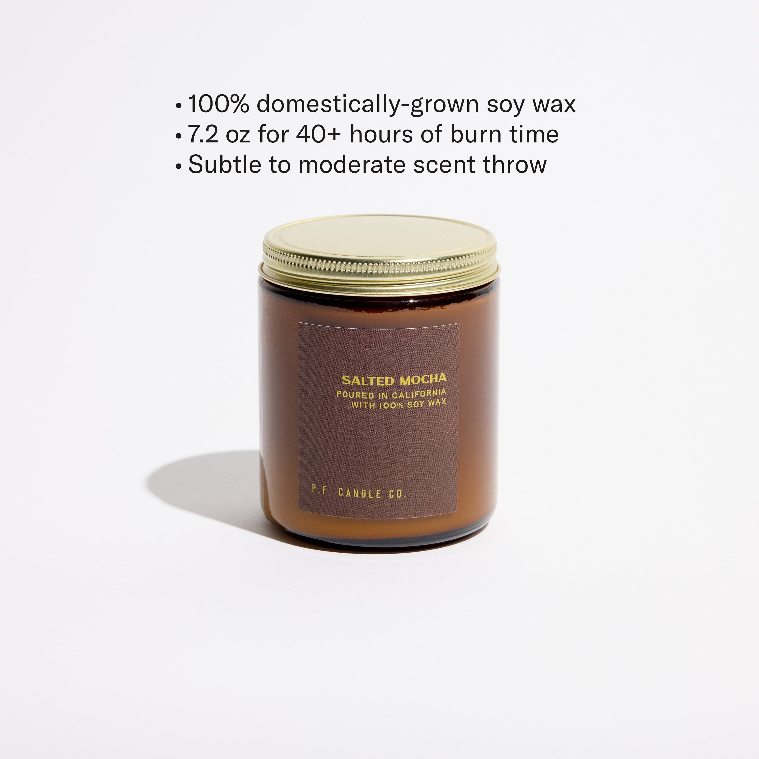 100% domestically-grown soy wax, 7.2 oz for 40+ hours of burn time, subtle to moderate scent throw